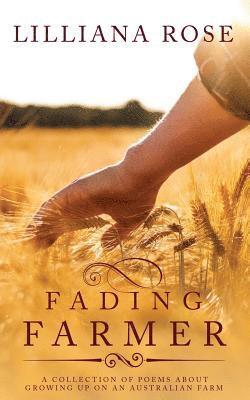 Lilliana Rose - Fading Farmer, Häftad. Tillgänglighet: Lägg i varukorg