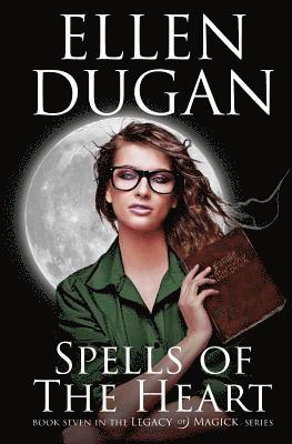 Ellen Dugan - Spells Of The Heart, Häftad. Tillgänglighet: Lägg i varukorg