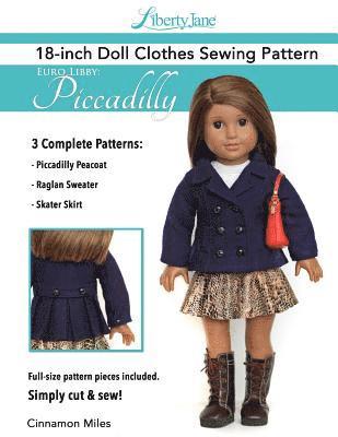 Cinnamon Miles - Liberty Jane 18 Inch Doll Clothes Pattern Euro Libby: Piccadilly, Häftad. Tillgänglighet: Lägg i varukorg