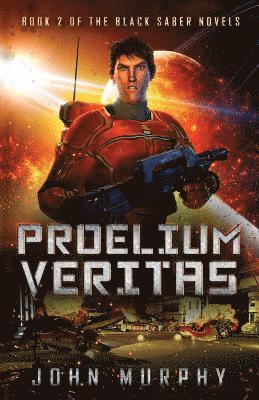 Kevin Miller - Proelium Veritas: Book 2 of the Black Saber Novels, Häftad. Tillgänglighet: Lägg i varukorg