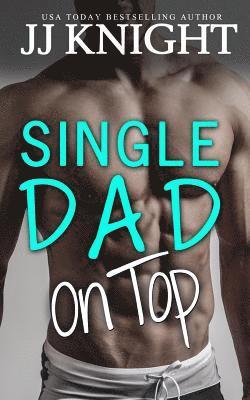 Jj Knight - Single Dad on Top, Häftad. Tillgänglighet: Lägg i varukorg