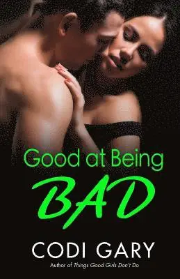 Codi Gary - Good at Being Bad, Häftad. Tillgänglighet: Lägg i varukorg