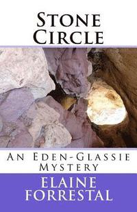 Stone Circle: An Eden-Glassie Mystery
