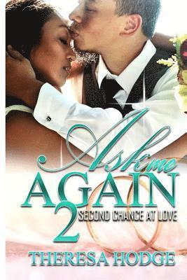 Theresa Hodge - Ask Me Again 2: Second Chance At Love, Häftad. Tillgänglighet: Lägg i varukorg