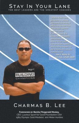 Charmas B. Lee - Stay In Your Lane: The Best Leaders are the Greatest Coaches, Häftad. Tillgänglighet: Lägg i varukorg