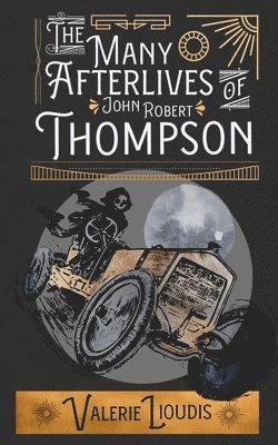 Jack Kelly - The Many Afterlives of John Robert Thompson, Häftad. Tillgänglighet: Lägg i varukorg