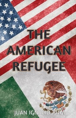 Juan Ignacio Pita - American Refugee, Häftad