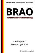 Bundesrechtsanwaltsordnung - BRAO, 1. Auflage 2017