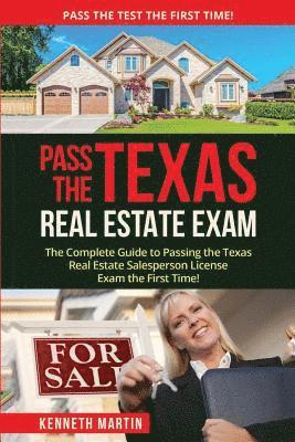 Kenneth Martin - Pass the Texas Real Estate Exam: The Complete Guide to Passing the Texas Real Estate Salesperson License Exam the First Time!, Häftad. Tillgänglighet: Lägg i varukorg