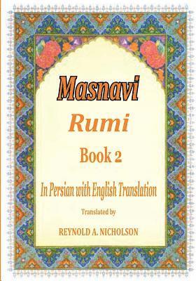 Reza Nazari, Jalaluddin Rumi - Masnavi: Book 2: In Farsi with English Translation, Häftad