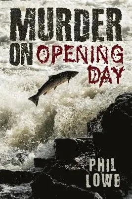 Phil Lowe - Murder on Opening Day, Häftad. Tillgänglighet: Lägg i varukorg