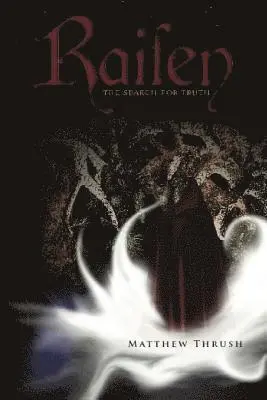 Matthew Thrush - Raifen: The Search For Truth, Häftad. Tillgänglighet: Lägg i varukorg