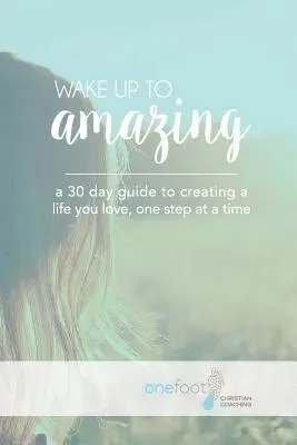 Danielle Allen - Wake Up To Amazing: Creating A Life You Love One Baby Step At A Time, Häftad. Tillgänglighet: Lägg i varukorg