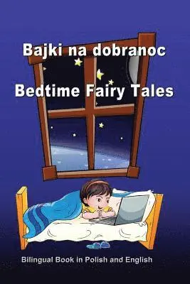 Svetlana Bagdasaryan - Bajki Na Dobranoc. Bedtime Fairy Tales. Bilingual Book in Polish and English: Dual Language Stories (Polish and English Edition), Häftad. Tillgänglighet: Lägg i varukorg