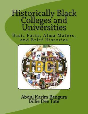 Billie Dee Tate, Abdul Karim Bangura - Historically Black Colleges and Universities: Basic Facts, Alma Maters, and Brief Histories, Häftad. Tillgänglighet: Lägg i varukorg
