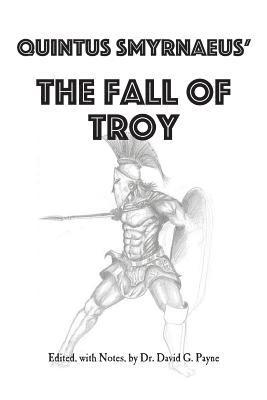 David G. Payne - Quintus Smyrnaeus' Fall of Troy, Häftad. Tillgänglighet: Lägg i varukorg