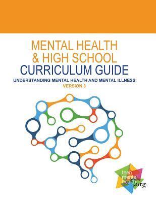 Stan Kutcher - Mental Health and High School Curriculum Guide (Version 3): Understanding Mental Health and Mental Illness, Häftad. Tillgänglighet: Lägg i varukorg