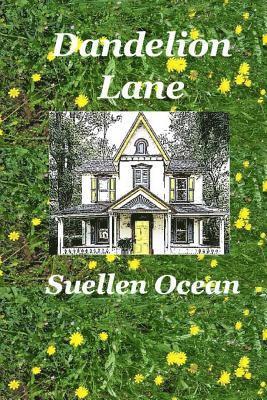 Suellen Ocean - Dandelion Lane, Häftad. Tillgänglighet: Lägg i varukorg
