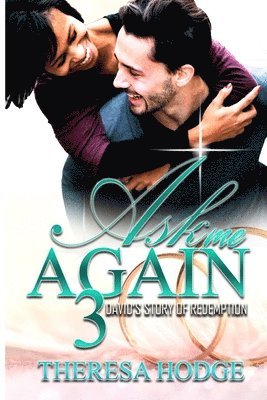 Theresa Hodge - Ask Me Again 3: David's Story Of Redemption, Häftad. Tillgänglighet: Lägg i varukorg