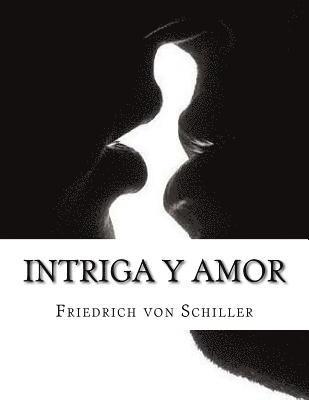 Friedrich Von Schiller - Intriga y Amor, Häftad. Tillgänglighet: Lägg i varukorg