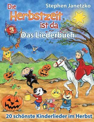 Stephen Janetzko - Herbstzeit ist da - 20 schönste Kinderlieder im Herbst, Häftad. Tillgänglighet: Lägg i varukorg