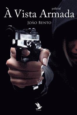 Joao Bento - A vista armada, Häftad