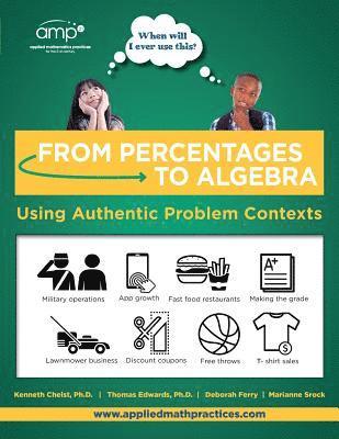 Thomas G. Edwards, Deborah Ferry - From Percentages to Algebra - Student Edition: Using Authentic Problem Contexts, Häftad. Tillgänglighet: Lägg i varukorg