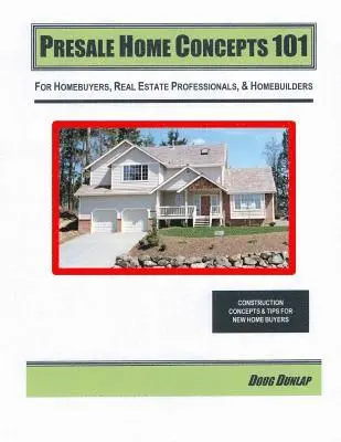 Doug Dunlap - Presale Home Concepts 101, Häftad. Tillgänglighet: Lägg i varukorg