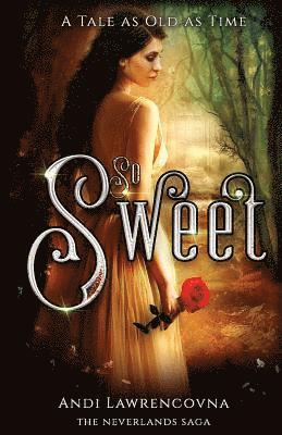 Andi Lawrencovna - So Sweet: A Tale as Old as Time, Häftad. Tillgänglighet: Lägg i varukorg