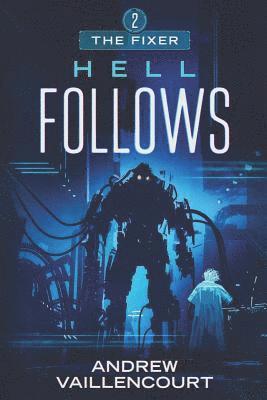 Andrew Vaillencourt - Hell Follows, Häftad. Tillgänglighet: Lägg i varukorg