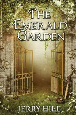 Jerry Hill - The Emerald Garden, Häftad. Tillgänglighet: Lägg i varukorg