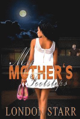 London Starr - My Mother's Footsteps, Häftad. Tillgänglighet: Lägg i varukorg