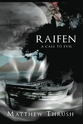 Matthew Thrush - Raifen: A Call To Evil, Häftad. Tillgänglighet: Lägg i varukorg
