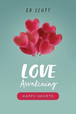 Ed Scott - Love Awakening: Happy Hearts, Häftad. Tillgänglighet: Lägg i varukorg