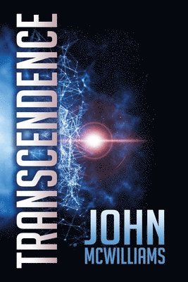John McWilliams - Transcendence, Häftad
