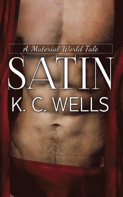 K. C. Wells - Satin, Häftad. Tillgänglighet: Lägg i varukorg
