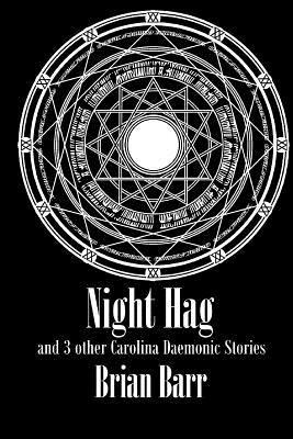 Brian Barr, Fiction Magazines - Night Hag: A Carolina Daemonic Short Story, Häftad
