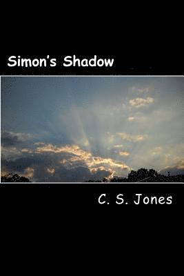 C. S. Jones - Simon's Shadow, Häftad. Tillgänglighet: Lägg i varukorg