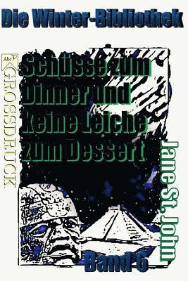 Jane St John - Schüsse zum Dinner und keine Leiche zum Dessert, Häftad. Tillgänglighet: Lägg i varukorg
