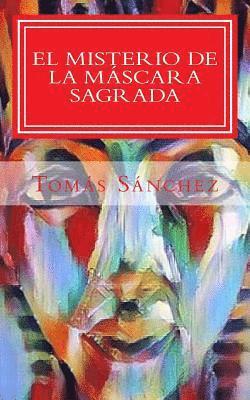Tomas Sanchez - El misterio de la mascara sagrada: Juancho Coque investigador, Häftad. Tillgänglighet: Lägg i varukorg