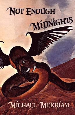 Michael Merriam - Not Enough Midnights, Häftad. Tillgänglighet: Lägg i varukorg