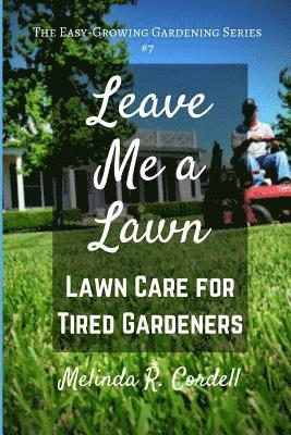 Rosefiend Cordell - Leave Me a Lawn, Häftad. Tillgänglighet: Lägg i varukorg