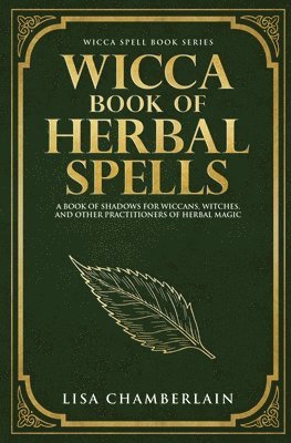 Lisa Chamberlain - Wicca Book of Herbal Spells, Häftad. Tillgänglighet: Lägg i varukorg