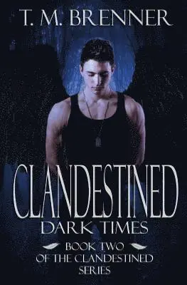 T. M. Brenner, Nicole Vesper - Clandestined: Dark Times, Häftad. Tillgänglighet: Lägg i varukorg