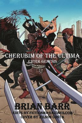Fiction Magazines - Cherubim of the Ultima: Enter Genesis: Chapter 1 of Cherubim of the Ultima, Häftad