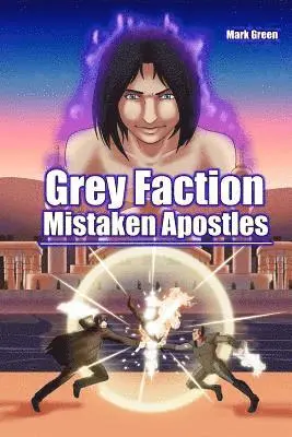 Mark John Green - Grey Faction: Mistaken Apostles, Häftad. Tillgänglighet: Lägg i varukorg