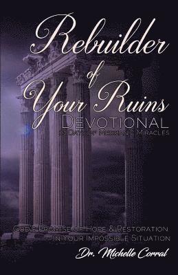 Michelle Corral - Rebuilder of Your Ruins Devotional: 21 Days of Messianic Miracles, Häftad. Tillgänglighet: Lägg i varukorg