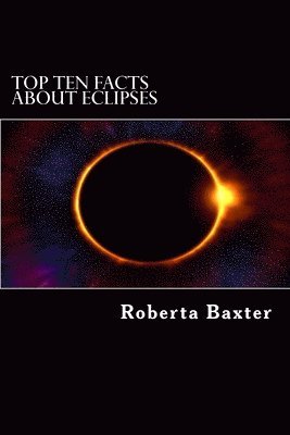 Roberta Baxter - Top Ten Facts About Eclipses, Häftad