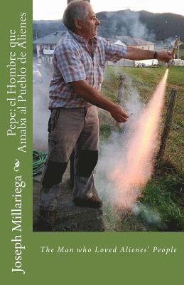Joseph Millariega - Pepe: el Hombre que Amaba al Pueblo de Alienes: The Man who Loved Alienes' People, Häftad. Tillgänglighet: Lägg i varukorg