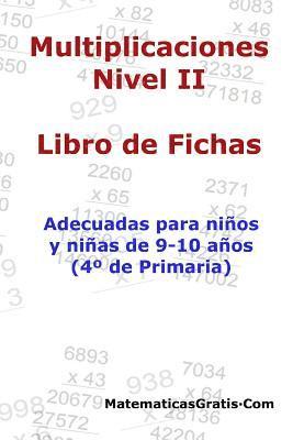 Carlos Arribas - Libro de Fichas - Multiplicaciones - Nivel II: Para niños y niñas de 9-10 años (4° Primaria), Häftad. Tillgänglighet: Lägg i varukorg